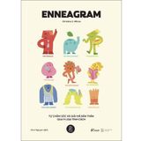  Enneagram: Tự Chăm Sóc Và Giải Mã Bản Thân Qua 9 Loại Tính Cách 