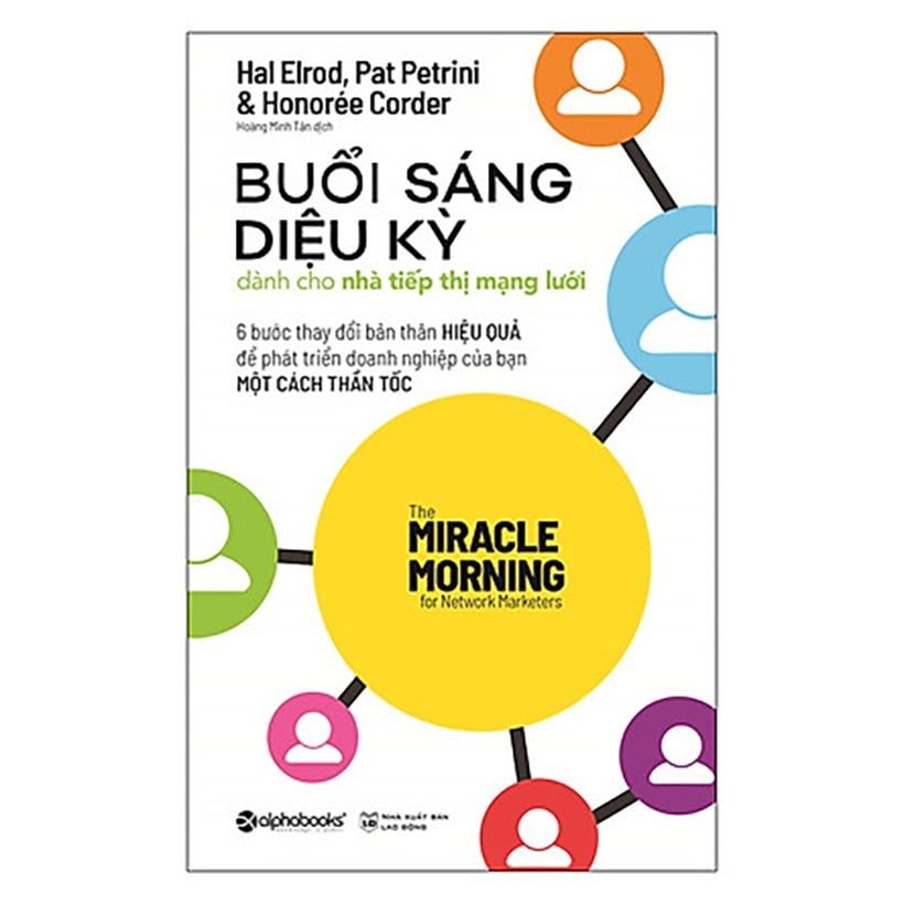  Buổi Sáng Diệu Kỳ Dành Cho Nhà Tiếp Thị Mạng Lưới 