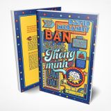  Bạn Không Thông Minh Lắm Đâu (Tái Bản 2021) 