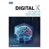 Digital X - Trải Nghiệm Số Trong Chiến Lược Sales & Marketing 