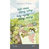 Bốn Mùa Đáng Sống, Bảy Ngày Đáng Mong 