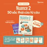  Nuance 2: 50 Sắc Thái Của Câu 