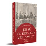  Sách Lịch Sử Cơ Đốc Giáo Việt Nam Thế Kỷ 16-19 - Trịnh Vĩnh Thường 
