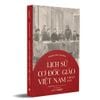  Sách Lịch Sử Cơ Đốc Giáo Việt Nam Thế Kỷ 16-19 - Trịnh Vĩnh Thường 