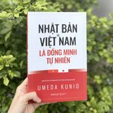  Việt Nam Và Nhật Bản Là “Đồng Minh Tự Nhiên” 