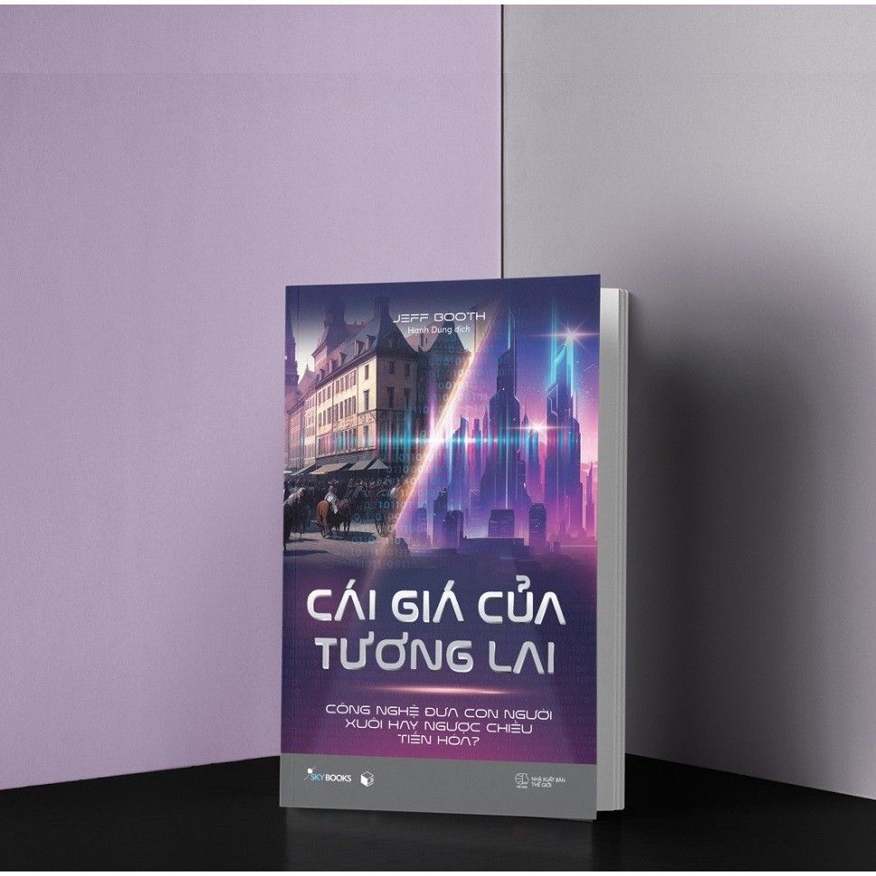  Cái Giá Của Tương Lai - Công Nghệ Đưa Con Người Xuôi Hay Ngược Chiều Tiến Hóa? 