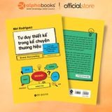  Sách -Brand Storytelling - Tư duy thiết kế trong kể chuyện thương hiệu 