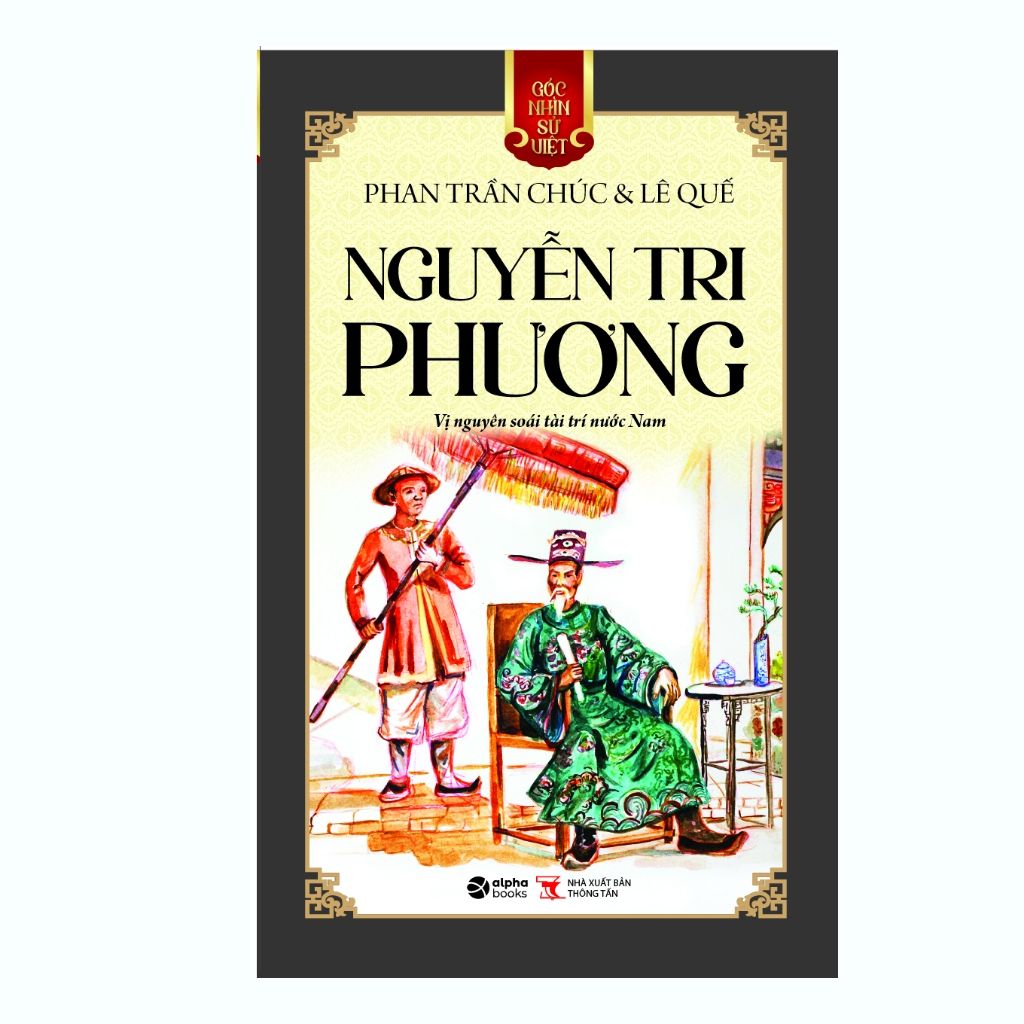  Sách: Góc nhìn sử Việt: Nguyễn Tri Phương 