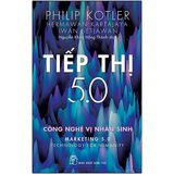  Tiếp Thị 5.0 - Công Nghệ Vị Nhân Sinh 
