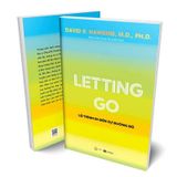  Letting Go - Lộ Trình Đi Đến Sự Buông Bỏ 