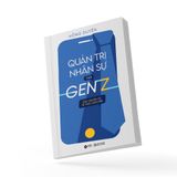  Quản Trị Nhân Sự Thời Gen Z 