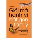  Giải Mã Hành Vi - Bắt Gọn Tâm Lý 