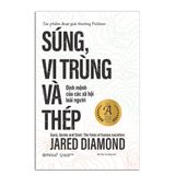  Biến Động + Súng Vi Trùng và Thép ( Jared Diamond - ) 