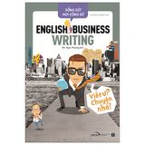  Sống Sót Nơi Công Sở English Business Writing - Viết Ư? Chuyện Nhỏ 