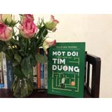  Một Đời Như Kẻ Tìm Đường 