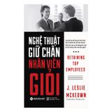  Nghệ Thuật Giữ Chân Nhân Viên Giỏi 