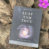  Luật Tâm Thức : Giải mã ma trận vũ trụ 