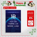  Những Điều Sắp Tới : 13 Phát Kiến Thay Đổi Tương Lai Nhân Loại 