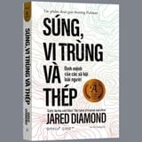  Súng, Vi Trùng Và Thép - Định Mệnh Của Các Xã Hội Loài Người 