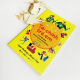  Tài Chính Trẻ Em: Cách Tiết Kiệm, Đầu Tư Và Làm Chủ Tiền Bạc 