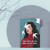  Tỉnh thức để yêu, bình an để sống 
