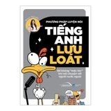  Phương Pháp Luyện Nói Tiếng Anh Lưu Loát 