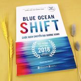  Cuộc Dịch Chuyển Đại Dương Xanh - Blue Ocean Shift 