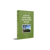  Sách -Lịch sử khai khẩn cao nguyên An Khê 1864 - 1888 