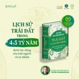  Trái Đất Chuyển Mình : Một Lịch Sử Chưa Kể Về Nhân Loại 