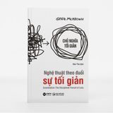  Nghệ Thuật Theo Đuổi Sự Tối Giản (Tái Bản 2023) 139K 