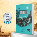  Timeline - Lược Sử Trực Quan Về Thế Giới - Bìa Cứng 
