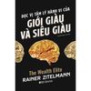  Đọc Vị Tâm Lý Hành Vi Của Giới Giàu Và Giới Siêu Giàu 