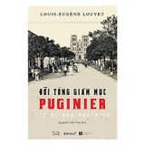  Đời Tổng Giám Mục Puginier 