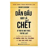  Dẫn Đầu Hay Là Chết ( tái bản ) 