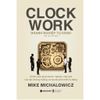  Doanh Nghiệp Tự Hành - Clock Work 