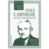  Dale Carnegie - Bậc thầy của nghệ thuật giao tiếp 