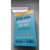  Để Trở Thành Nhà Quản Lý Hiệu Quả ( Tái Bản) 