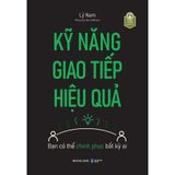  Kỹ Năng Giao Tiếp Hiệu Quả 