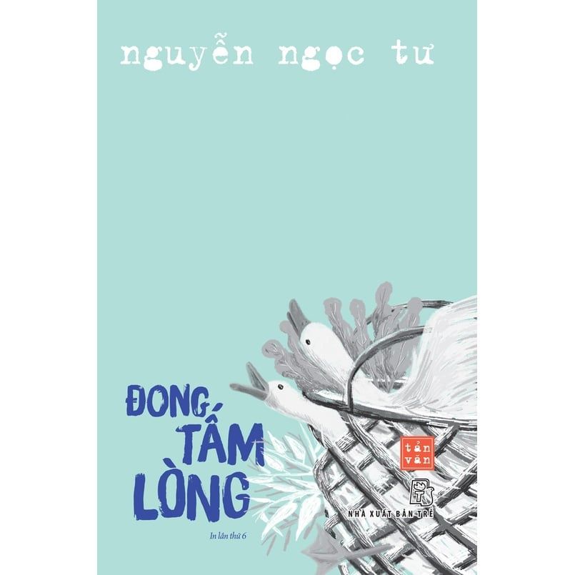  Đong Tấm Lòng ( Nguyễn Ngọc Tư ) 