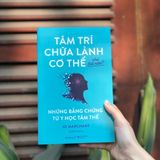  Tâm Trí Chữa Lành Cơ Thể Như Thế Nào ? 