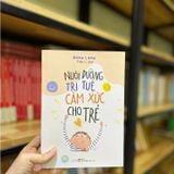  Sách  - Nuôi Dưỡng Trí Tuệ Cảm Xúc Cho Trẻ - Phương Pháp Nuôi Dạy Trẻ 