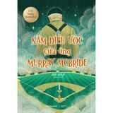 Năm Điều Ước Của Ông Murray McBride 