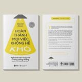  Hoàn Thành Mọi Việc Không Hề Khó : Nghệ Thuật Thực Thi Không Căng Thẳng 