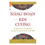  Năng Đoạn Kim Cương : Áp dụng giáo lý của Đức Phật vào quản trị doanh nghiệp và đời sống 