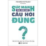 Sức Mạnh Của Việc Đặt Câu Hỏi Đúng 99K 
