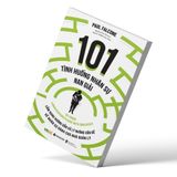  101 Tình Huống Nhân Sự Nan Giải 
