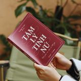  Tâm Lý Tính Nữ: Hiểu Phụ Nữ, Hiểu Cả Thế Giới 