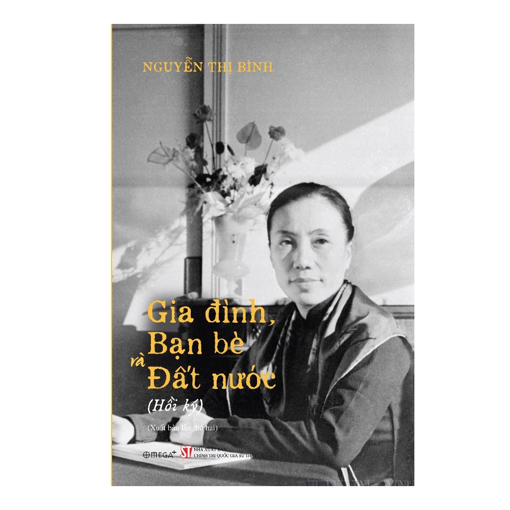  Nguyễn Thị Bình: Gia đình, bạn bè, đất nước 