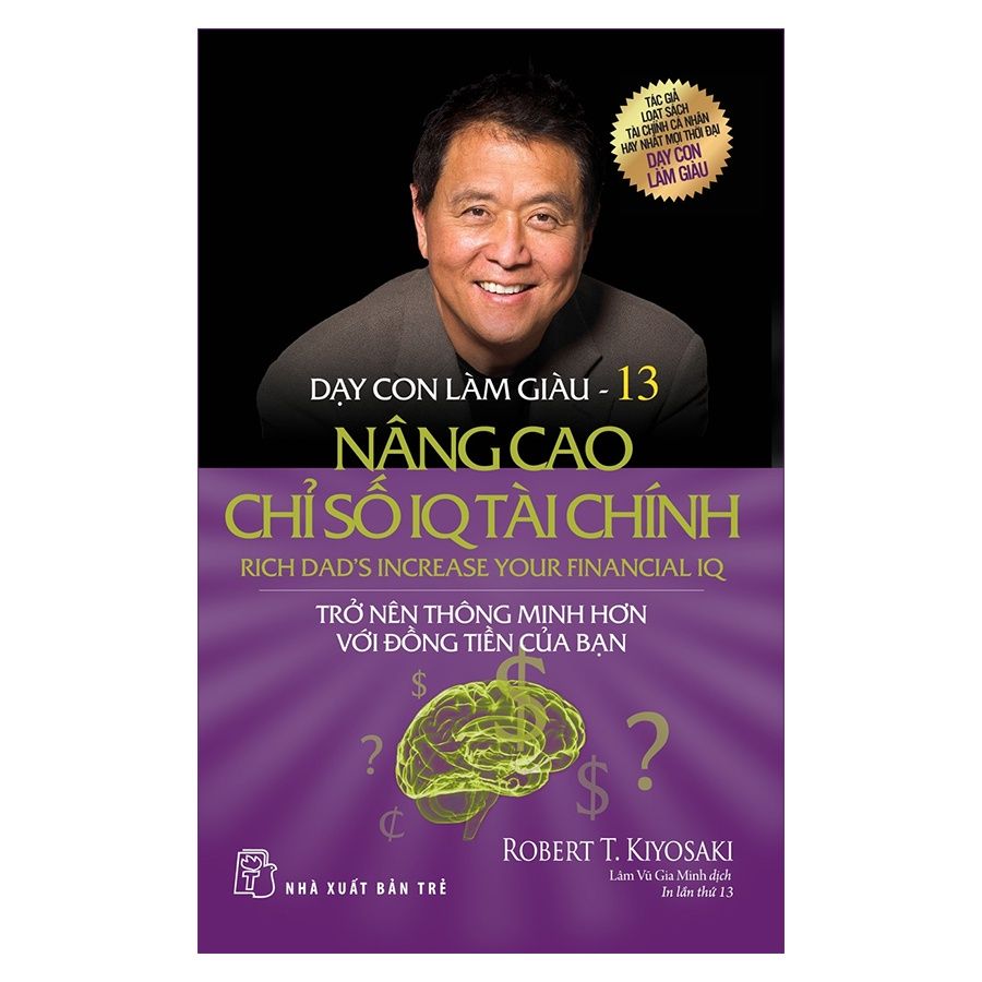  Dạy Con Làm Giàu ( Tập 13 ) : Nâng Cao Chỉ Số IQ Tài Chính 