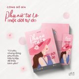  Phụ Nữ Tự Lo, Một Đời Tự Do 